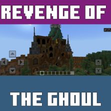 Revenge of the Ghoul Map for Minecraft PE