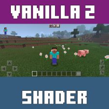 Vanilla 2 Shader for Minecraft PE